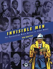 Invisible Men Trailblazing Black Artists of Comic Books Hardcover