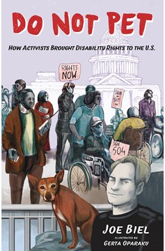 Do Not Pet #2 How Activists Brought Disability Rights To U.s.