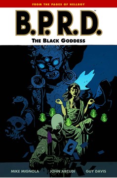B.P.R.D. Graphic Novel Volume 11 Black Goddess