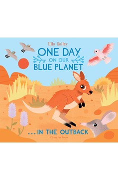 One Day On Our Blue Planet: In The Outback (Hardcover Book)