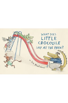 What Does Little Crocodile Say At The Park? (Hardcover Book)