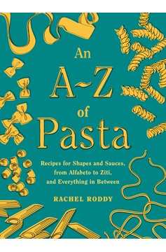 An A-Z Of Pasta (Hardcover Book)