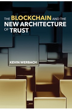 The Blockchain and the New Architecture Of Trust (Hardcover Book)