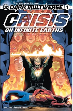 Tales From The Dark Multiverse Crisis On Infinite Earths (Of 1)