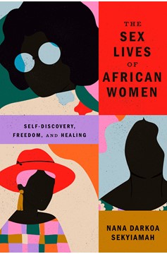 The Sex Lives Of African Women (Hardcover Book)