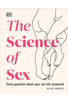 The Science Of Sex (Hardcover Book)