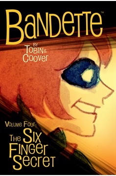 Bandette Graphic Novel Volume 4 The Six Finger Secret