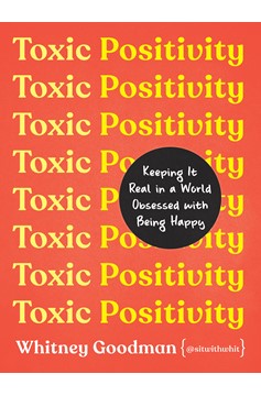 Toxic Positivity (Hardcover Book)