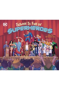 School Is Full of Superheroes Hardcover