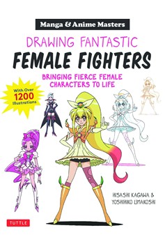 Masters of Manga Drawing Fantastic Female Fighters Soft Cover