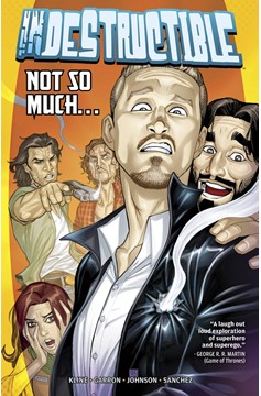 Indestructible Graphic Novel Volume 1 Not So Much