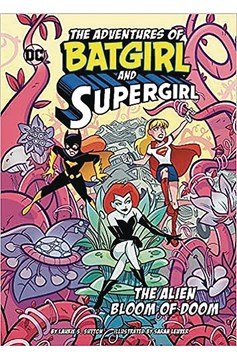 Adventures of Batgirl & Supergirl #1 Alien Bloom of Doom