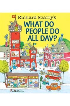 Richard Scarry'S What Do People Do All Day? (Hardcover Book)