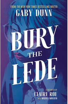 Bury The Lede Graphic Novel