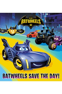 Batwheels Save The Day! (DC Batman: Batwheels)