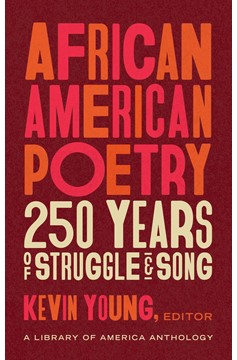 African American Poetry: 250 Years Of Struggle & Song (Loa #333) (Hardcover Book)