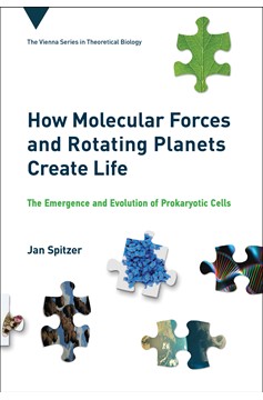 How Molecular Forces And Rotating Planets Create Life (Hardcover Book)