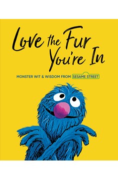 Love The Fur You're In (Sesame Street) Hardcover