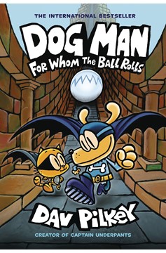 Dog Man Hardcover Graphic Novel Volume 7 For Whom The Ball Rolls