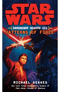 Star Wars Coruscant Nights Paperback (Small) Volume 3 Patterns Force