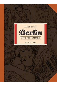 Berlin Graphic Novel Book 2 City of Smoke (Mature)