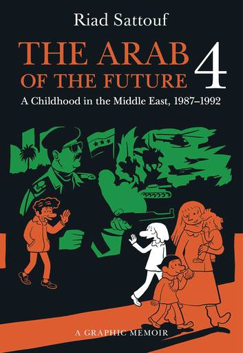 Arab of the Future Graphic Memoir Soft Cover Volume 4 1987-1992