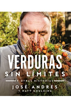 Verduras Sin Límites / Vegetables Unleashed (Hardcover Book)