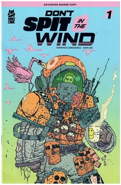 Dont Spit In The Wind #1 Advanced Reader Copy