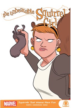 Unbeatable Squirrel Girl Graphic Novel Squirrels Just Wanna Have Fun