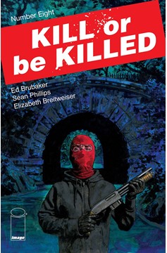 Kill Or Be Killed #8