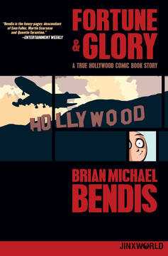 Fortune & Glory A True Hollywood Comic Book Story Graphic Novel