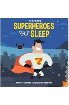 Even Superheroes Have To Sleep
