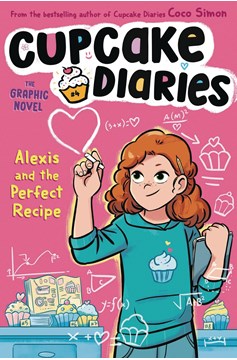 Cupcake Diaries Graphic Novel Volume 4 Alexis & Perfect Recipe