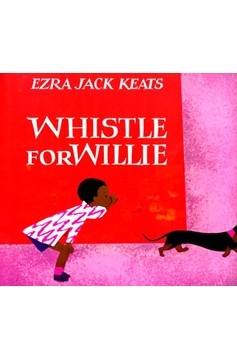 Whistle for Willie (Hardcover Book)