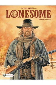 Lonesome Graphic Novel Volume 1 Preachers Trail