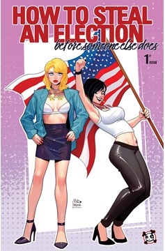 How to Steal an Election (Before Someone Else Does) #1 (Of 3) Cover B Elisa Pocetta Homage Variant 