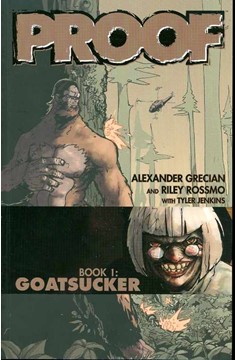 Proof Graphic Novel Volume 1 Goatsucker