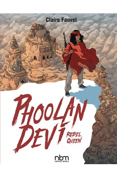 Phoolan Devi Rebel Queen Hardcover Graphic Novel