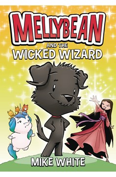 Mellybean & Wicked Wizard Graphic Novel