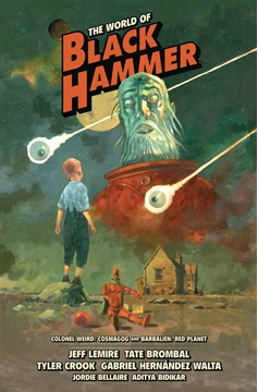 World of Black Hammer Library Edition Hardcover Volume 3