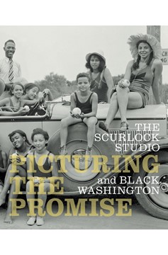 The Scurlock Studio And Black Washington (Hardcover Book)