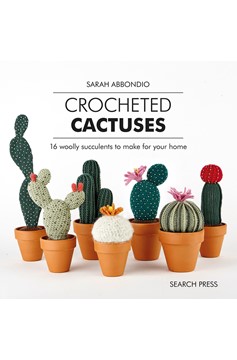 Crocheted Cactuses (Hardcover Book)