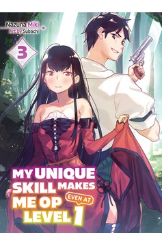 My Unique Skill Makes Me Op Even at Level 1 Light Novel Volume 3