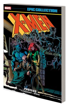 X-Men Epic Collection Graphic Novel Volume 6 Proteus (2023 Printing)