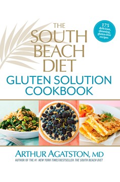 The South Beach Diet Gluten Solution Cookbook (Hardcover Book)