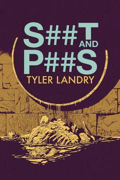 S**t And P**s Graphic Novel