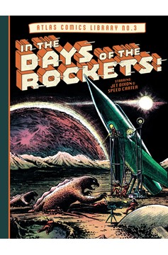 Atlas Comics Library Hardcover Volume 3 In the Days of the Rockets