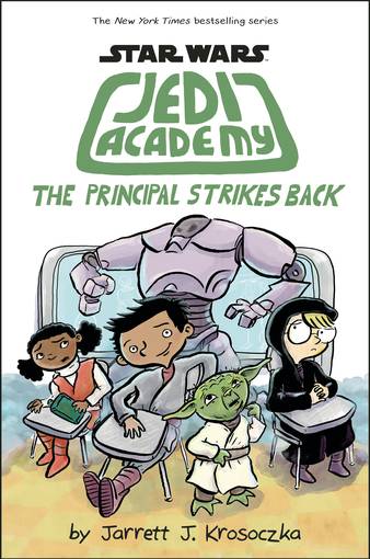 Star Wars Jedi Academy Young Reader Hardcover Volume 6 Principal Strikes Back