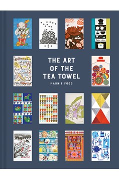 The Art Of The Tea Towel (Hardcover Book)