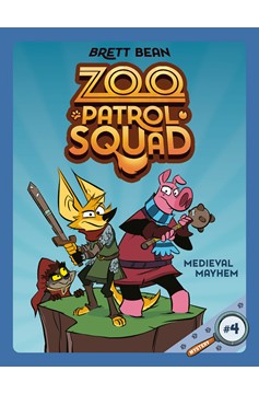 Zoo Patrol Squad Graphic Novel Volume 4 Medieval Mayhem